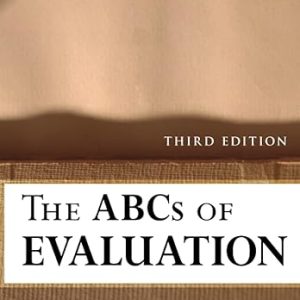 The ABCs of Evaluation: Timeless Techniques for Program and Project Managers