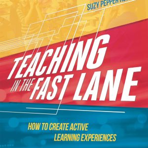 Teaching in the Fast Lane How to Create Active Learning Experiences Rollins, Suzy Pepper: 9781416623380: : Books